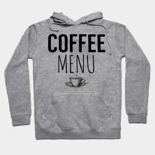 Coffee Menu Funny Hoodie